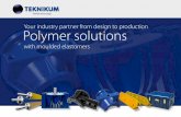 Your industry partner from design to production Polymer ... · Your industry partner from design to production. Teknikum Polymer solutions An expert in elastomers, Teknikum is an