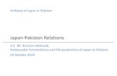 Japan-Pakistan RelationsFM Kono visited Pakistan in 2018 FM Qureshi visited Japan in 2019 To the next stage: an exchange of visits by two PMs. Embassy of Japan in Pakistan 7 Japan