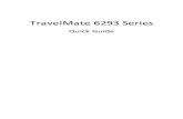 TravelMate 6293 Series - English...SKU number: TravelMate 6293-xxxxx ("x" = 0 - 9, a - z, or A - Z) Name of responsible party: Acer America Corporation Address of responsible party: