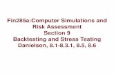 Fin285a:Computer Simulations and Risk Assessment Section 9 ...people.brandeis.edu/~blebaron/classes/fin285a/_downloads/backtestingshrt.pdf · Fin285a:Computer Simulations and Risk