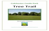 Colchester Castle Park Tree Trailmediafiles.thedms.co.uk/Publication/CE/cms/pdf/Tree Trail...2 Colchester Castle Park Tree Trail The trail follows a map and begins by the bridge into