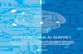 2019 EDELMAN AI SURVEY · 2019 EDELMAN AI SURVEY RESULTS REPORT | 7 General Population Understands AI Better Than Assumed AI is the creation of a computer program that can learn to