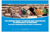 THE HUMAN RIGHT TO WATER AND SANITATION IN … · Ensuring improved access to drinking water and sanitation in emergency situations is a critical step towards better enjoyment of