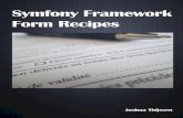 Symfony Framework Recipes - Formssamples.leanpub.com/symfonyframeworkrecipes-forms-sample.pdf · Samplebook This is a sample of the Symfony Rainbow Form Recipes book. It will contain