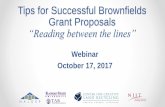 Tips for Successful Brownfields Grant Proposals “Reading ... · Maggie Weiser Maggie Weiser is the KSU Technical Assistance to Brownfields (TAB) coordinator for EPA regions 5 and