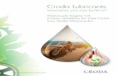 Croda Lubricants · ©2018 Croda Europe Ltd 08/18 LMS003V1 Further information For more detailed product information, regulatory status, MSDS and samples please contact your local