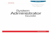System Administrator Guide - Xerox · System Administrator Guide 1-4 Xerox Support Centre The Xerox Support Centre is a utility that is installed when running the driver installer.