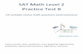 SAT Math Level 2 Practice Test B - Math Tutoring · 2015-07-18 · SAT Math Level 2 Practice Test B 24 multiple choice math questions (and solutions) Mathplane.com Topics include