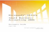Microsoft Office Small Business Accounting 2006 Product Guidedownload.microsoft.com/.../AccountingGuide.doc  · Web viewSmall Business Accounting 2006 integrates with Microsoft Office