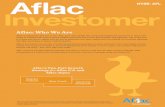 NYSE: AFL Aflac Investomer · Aflac NYSE: AFL Investomer Aflac: Who We Are When a policyholder gets sick or hurt, Aflac pays cash benefits fast, giving policyholders the opportunity