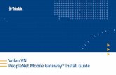 Volvo VN PeopleNet Mobile Gateway® Install Guide...B1-2=F12 B1-5=F61 B1-3=F55 B1-6=F66 Click here to view a short video of this process. Engine Data Connect the “Volvo” pigtail