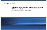 DataFlux DataFlux Data Management Server 2.6 ... · RDBMS Fixed/ Delimited Files Customer Applications, Message Queues SOAP HTTPS IOM SAS Servers: Metadata Server Authentication Server