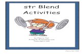 p str Blend Activities - Carl's Corner Blend Set.pdf · (Sound Blending) Print on vellum, cut, and laminate for durability. Cut the top and bottom slits to the right of the blend