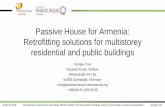 Passive House for Armenia: Retrofitting solutions for ... · Passive House Principles The Passive House standard is defined by 5 key concepts: ... applied to any building in any climate