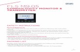 FLS M9 - Aliaxis · The new FLS M9.05 is a powerful conductivity monitor studied to fit a broad range of applications included ultrapure water process. A 4” wide full graphic display