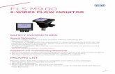 FLS M9 - Chemline · FLS M9.00 2-WIRES FLOW MONITOR SAFETY INSTRUCTIONS PACKING LIST General Statements • Do not install and service the product without following the Instruction