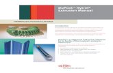 DuPont Hytrel Extrusion Manual - Distrupol · the extrusion of Hytrel® thermoplastic polyester elastomer resins. It represents DuPont’s continuing effort to keep users of Hytrel®