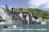 by Golubac Municipality REVITALIZATION OF GOLUBAC FORTRESS ... · There are also plans for 80 beds, a traditional restaurant, a terraced snack bar, a shop and a souvenir shop, a pier,