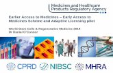 Earlier Access to Medicines Early Access to Medicines ... Access to Medicine… · •The MHRA Innovation Office that helps organisations navigate the regulatory framework •Scientific