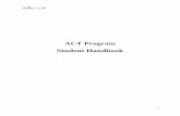ACT Program Student Handbook - Flight This student handbook details the guidelines of the ACT program.