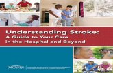 Understanding Stroke ... â€¢ Muscle weakness or incoordination â€¢ Reduced ability to walk independently