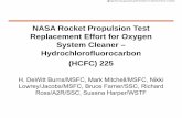 NASA Rocket Propulsion Test Replacement Effort for Oxygen ...€¦ · HFE‐347mcc (HFE 7000) HFE‐449sl (HFE 7100) HFE‐569sf2 (HFE 7200) HFE‐64‐13 (HFE 7300) HFC‐43‐10mee