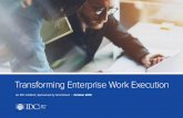 An IDC InfoBrief, Sponsored by Smartsheet | October 2018 · An IDC InfoBrief, Sponsored by Smartsheet | October 2018 Transforming Enterprise Work Execution. ... “I think what we