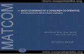 BASIC ECONOMICS OF A CONSUMER CO-OPERATIVE · In collaboration with cooperative organizations and training institutes in all regions of the world, MATCOM designs and produces material