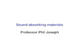SOUND ABSORBING MATERIALS AND SOUND ABSORBERS · sound absorbing materials and the acoustical performance of sound absorbers. • Introduction of sound absorbing materials in noise