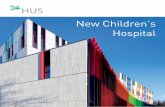 New Children’s Hospital - HUS · Digital and Technological Innovations TECHNOLOGY The majority of patients in children’s hospital are very young. Over half of the inpatients are