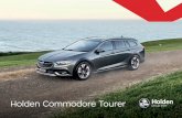Holden Commodore Tourer - Holden New Zealand · Cue the Commodore Tourer. To camping spots miles from home. To the supermarket around the corner. To school drop-offs and pick-ups.