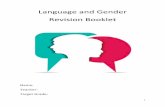 Language and Gender Revision Booklet - Southam College · 6 Robin Lakoff, Language and Woman’s Place (1975) In this book and a related article, Women's Language, Lakoff published
