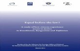 Equal before the law? · Equal before the law? A study of how citizens experience access to justice in Kazakhstan, Kyrgyzstan and Tajikistan Produced for the Ministry for Foreign