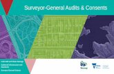 Surveyor-General Audits & Consents · • Survey contains 10 or more non-serious non-conformances Consequences of an unsatisfactory audit result: • Follow-up audit of surveyor’s