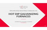 Galvanizing - Teplotechna · Galvanizing furnaces with ceramic or steel kettle The galvanizing furnace is delivered to the erection site Steel kettle is heated by means of flat flame