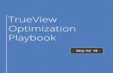 TrueView Optimization Playbook Lift in Brand Awareness Lift in Ad Recall Lift in Brand Search These
