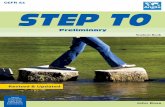 STEP TO - Examenes Anglia€¦ · John Ross Preliminary Student Book STEP TO Ofﬁ cial preparation material for Anglia ESOL International Examinations Revised & Updated. Step To