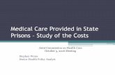 Medical Care Provided in State Prisons – Study of the Costsjchc.virginia.gov/4. Medical Care Provided in State Prisons CLR.pdf · Study medical care provided in State prisons ...