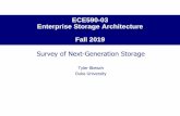 ECE590-03 Enterprise Storage Architecture Fall 2016people.duke.edu/~tkb13/courses/ece566-2019fa/slides/17-nextgen.pdf · From “Navigating Storage in a Cloudy Environment” by Steve