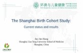 The Shanghai Birth Cohort Study - Umweltbundesamt · Eligibility Criteria 3 Inclusion criteria: Women who are 20 years of age or older and married Plan to be pregnant or pregnant