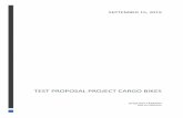 Test proposal project Cargo bikes - Fietsdiensten · 3.3.1 Test procedure and method The test procedure and test method defined in DIN 79010:2019 will be followed to assess the static
