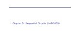 Chapter 5: Sequential Circuits (LATCHES)eem.eskisehir.edu.tr/egermen/EEM 232/icerik/Week 7 Sequential Circuits Latch.pdfSequential circuits and state diagrams • To describe combinational