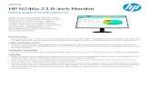 HP N246v 23.8-inch Monitorh20195. · HP N246v 23.8-inch Monitor Striking display at an affordable price Experience remarkable detail on the large-screened, Full HD N246v 23.8-inch