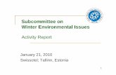 Subcommittee on Winter Environmental Issues · 2016-02-22 · Subcommittee on Winter Environmental Issues ... Efforts and measures to reduce air, noise, and water pollution Some measures