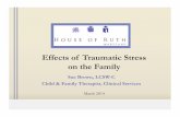 Effects of Traumatic Stress on the Family - Healthy Marylandhealthymaryland.org/.../Effects-of-Traumatic-Stress-on-the-Family-20… · Effects of Traumatic Stress on the Family Sue