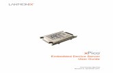 xPicoEmbedded Device Server User Guide · Embedded Device Server User Guide 10 1. Using This Guide Purpose and Audience This guide covers the xPico® embedded device server. It provides