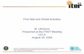 First Wall and Shield Activities M. Ulrickson Presented at ... · Coil. Poloidal Field Coil Machine Gravity Support Blanket Module 20% Vacuum Vessel Cryostat. Port Plug (IC Heating)