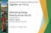 Energy Action Fuel Poverty Conference 2019 Together we ... · Alleviating Energy Poverty Across the EU A presentation by Adrian Joyce Secretary General of EuroACE Croke Park, 21st