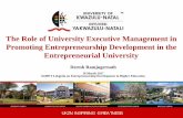 The Role of University Executive Management in Promoting ... · Development of a Culture of Entrepreneurship! Raise awareness and importance of entrepreneurship.! Actively encourage