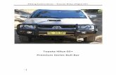 Toyota hilux (Vigo) 05+ Bullbar fitting instruction · Fitting&Instructions&–&Toyota&Hilux&(Vigo)&05+&! 9!!!! Once!the!bar!is!on!the!vehicle,!bolt!the!bulbar!to!the!mounting! bracket!as!seenbelow,!donot!tighten!